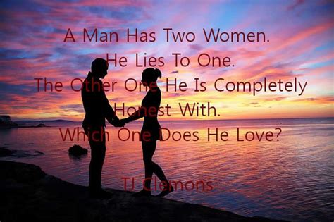A Man Has Two Women He Lies To One The Other One He Is Completely