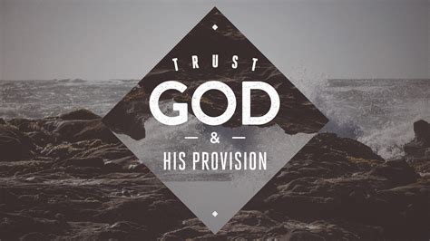 Ephesians Trust God And His Provision Logos Sermons