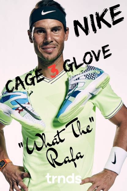 Nike X Rafael Nadal What The Rafa Page 4 Of 4 Fashion