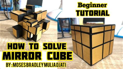 Beginner Tutorial How To Solve Mirror Cube By Moses Bradley Mulia Djati