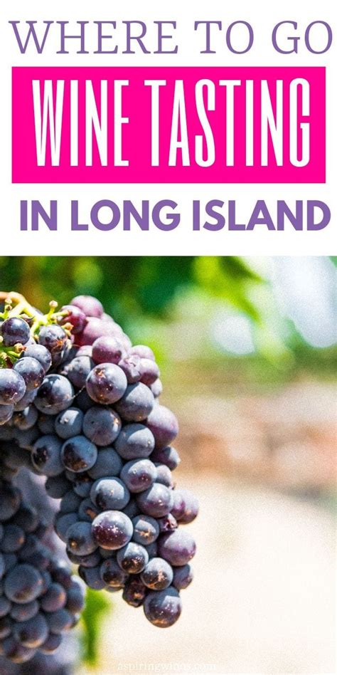 Where To Go Wine Tasting In Long Island Aspiring Winos