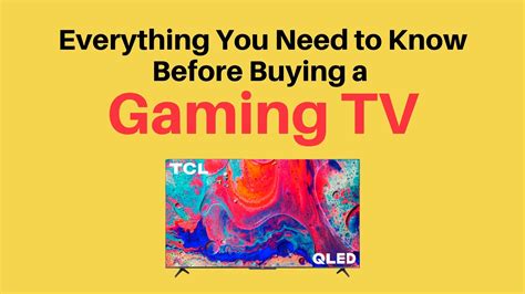Everything You Need To Know Before Buying A Gaming Tv 2023