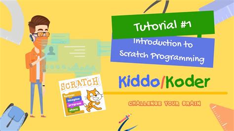 Kiddo Koder Mit Scratch Tutorial 1 Introduction To Scratch