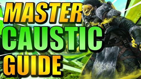 How To Use Caustic In Apex Legends Master Caustic Guide Youtube