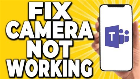 How To Fix Camera Not Working Microsoft Teams 2023 Erofound