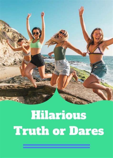 Funny Truth Or Dare Questions For Every Party Hobbylark