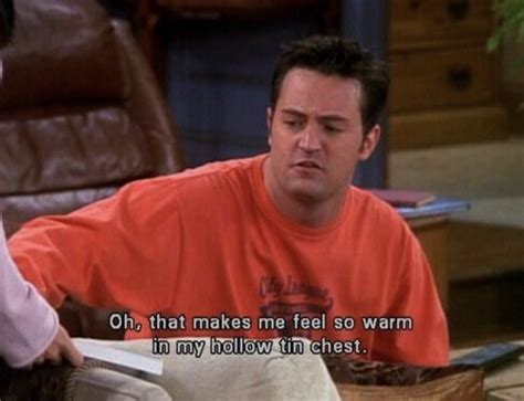 25 Chandler Bing Quotes Thatll Make You Say Omg This Is Me