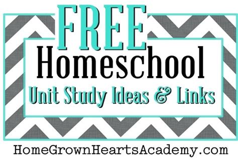 Home Grown Hearts Academy Homeschool Blog Unit Studies Free Homeschool