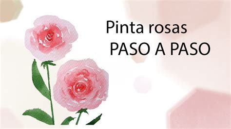 🌹 Cómo Pintar Rosas Con Acuarelas Explicado Paso A Paso 4 Youtube