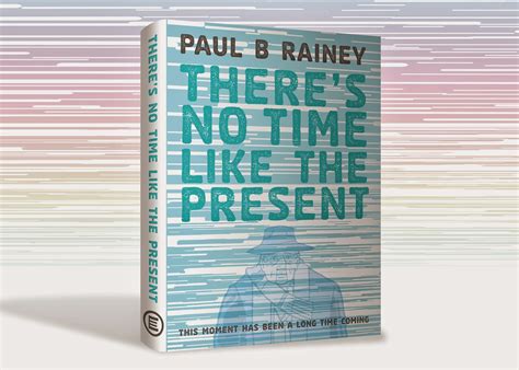 Paul Rainey Comics There S No Time Like The Present Review