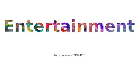 52541 Entertainment Word Images Stock Photos And Vectors Shutterstock