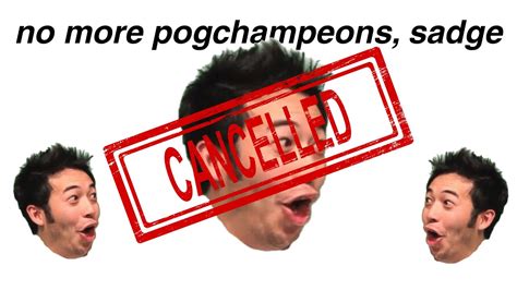 Pogchamp Is Cancelled Youtube