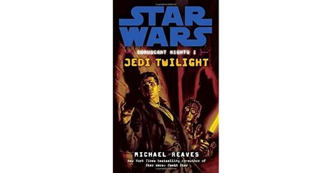 Jedi Twilight Star Wars Coruscant Nights By Michael Reaves