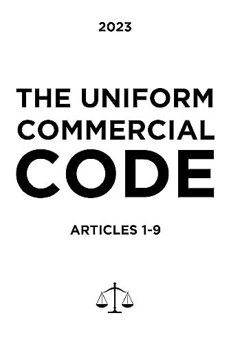 The Uniform Commercial Code Complete Code Articles 1 9 The Whole