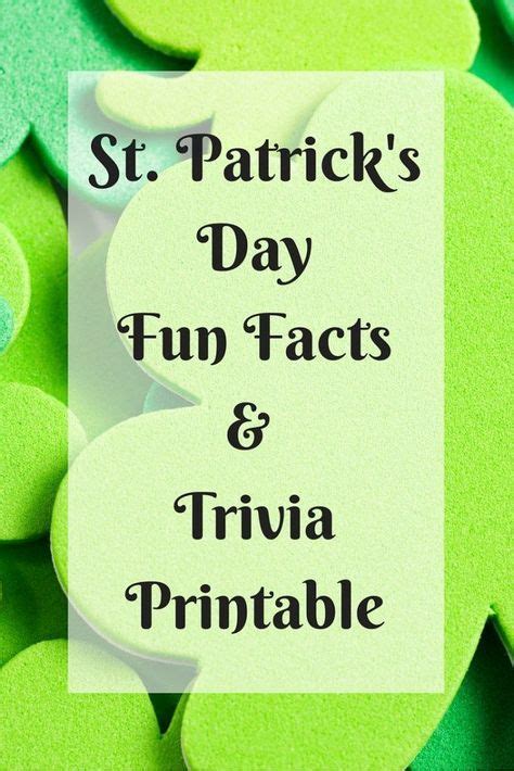 St Patricks Day Fun Facts And Free Downloadable Trivia Printable St