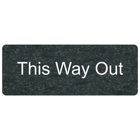 This Way Out Engraved Sign Egre 605 Whtonchmrbl Enter Exit Exit