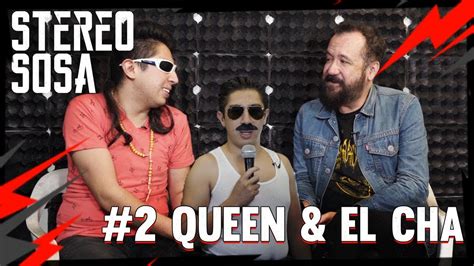 Stereo Sosa Queen Y El Cha Temporada Episodio Youtube