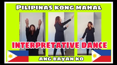 Ang Bayan Koy Tanging Ikaw Pilipinas Kong Mahal Interpretative Dance