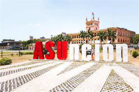 Asuncion What To Do In The Capital City Of Paraguay — Laidback Trip