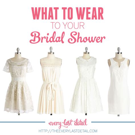 What To Wear To Your Bridal Shower Every Last Detail