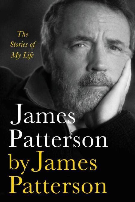 Best Selling Author James Patterson S Memoir Has More Twists Than His