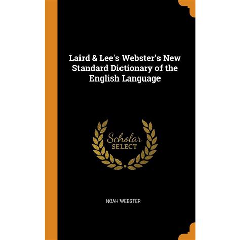 Laird And Lees Websters New Standard Dictionary Of The English Language