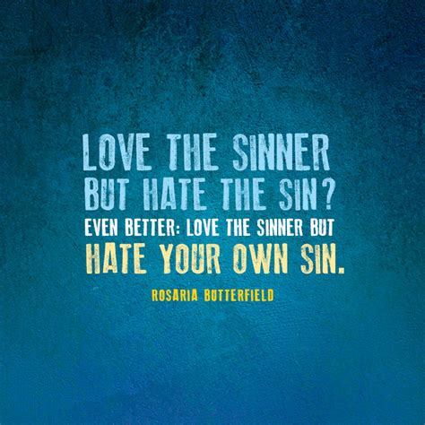 love the sinner but hate the sin sermonquotes