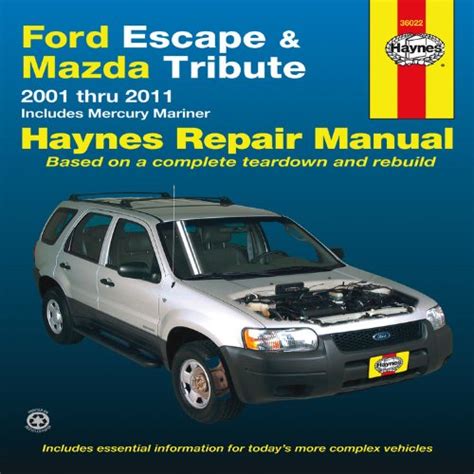 Ford Escape And Mazda Tribute 2001 Thru 2011 Includes By John H Haynes