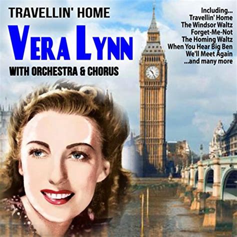 travellin home vera lynn singing with orchestra and chorus by vera lynn on amazon music