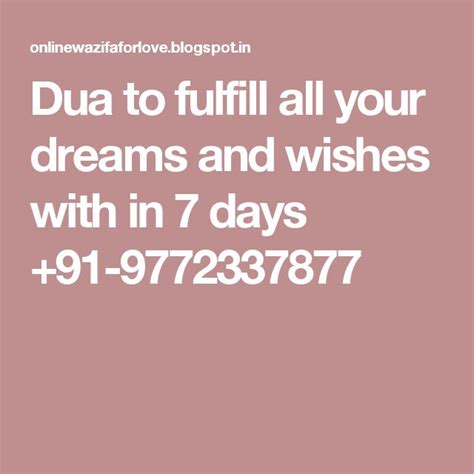 Finding the way to achieve your dreams, goals, and aspirations is an epic journey on its own. Dua to fulfill all your dreams and wishes with in 7 days +91-9772337877 | Dreaming of you, Dua ...