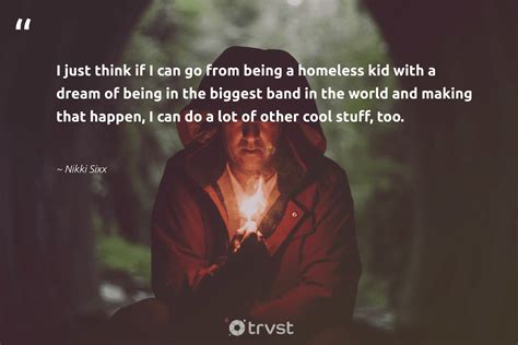 Homelesss Quotes To Inspire Actions To Help Those Without Homes