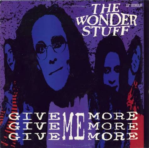 The Wonder Stuff Give Give Give Me More More More Us 12 Vinyl Single