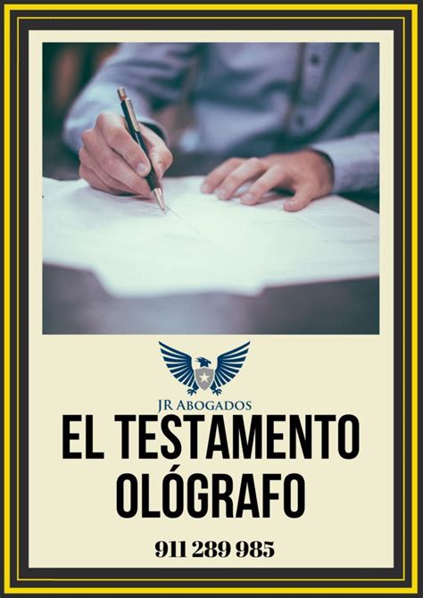 Testamento Ológrafo Jr Abogados Herencias Y Testamentos