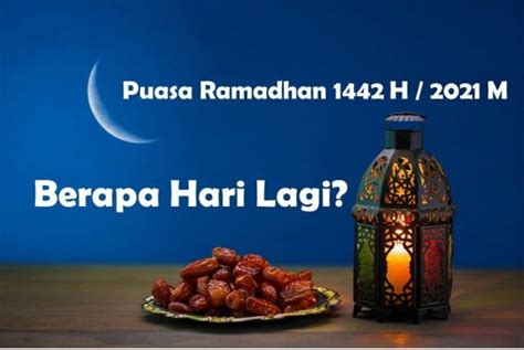 Harus Tau Kapan Awal Masuk Ramadhan 2021 Faktualid