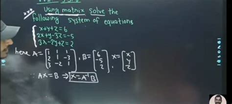 using matrix solve the x following system of equations [ begin{array}{c