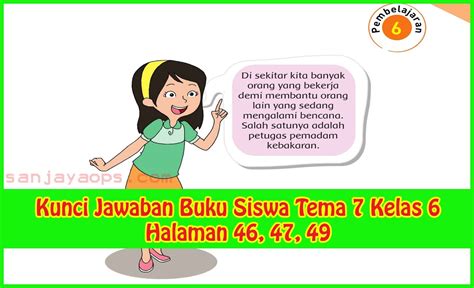 Maybe you would like to learn more about one of these? Kunci Jawaban Buku Siswa Tema 7 Kelas 6 Halaman 46, 47, 49 ...