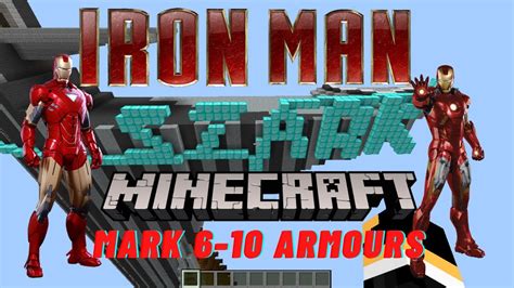 Minecraft Iron Man Mod Part 2 Mark 6 10 Armours Youtube