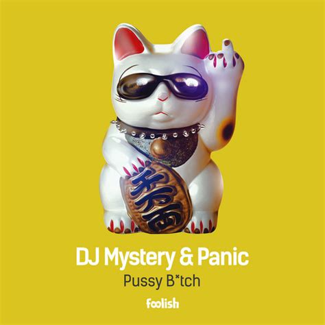Pussy Bitch Single By Dj Mystery Spotify