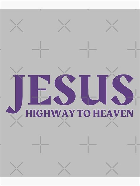 Jesus Highway To Heaven Purple Poster By Tomsnel Redbubble