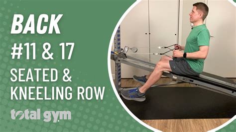 How To Do A Seated Row And Kneeling Row Total Gym Exercises 11 And 17