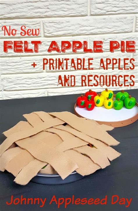 Preschool Pretend Play Johnny Appleseed No Sew Felt Apple Pie Apple Lessons Apple Activities