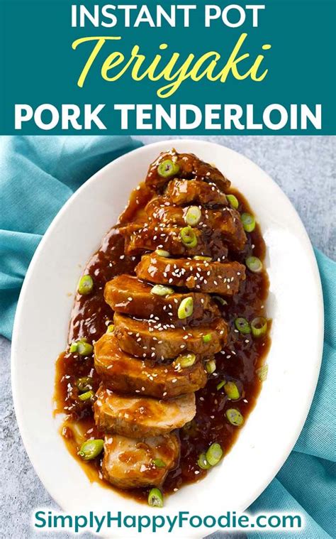 And this simple recipe is the perfect way to show it off. Instant Pot Teriyaki Pork Tenderloin is a delicious ...