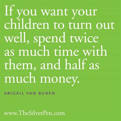 On Raising Children Quote Making Time For Mommy