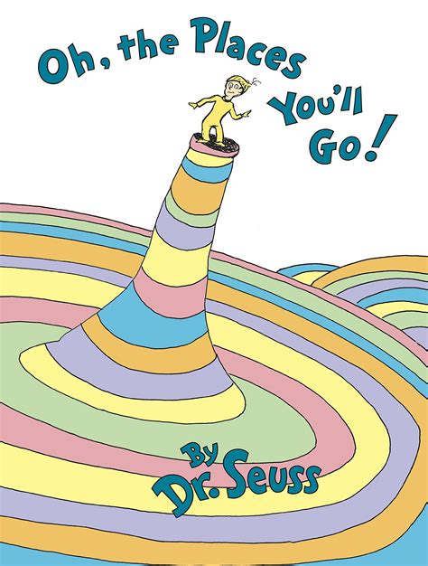 oh the places you ll go by dr seuss goodreads