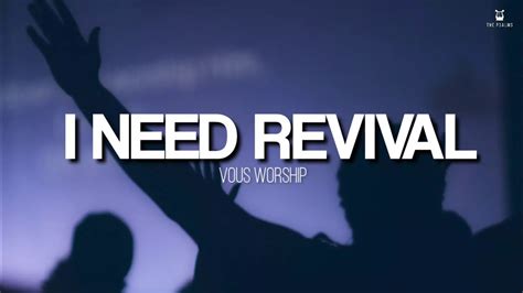 I Need Revival Vous Worship Lyrics Video Youtube