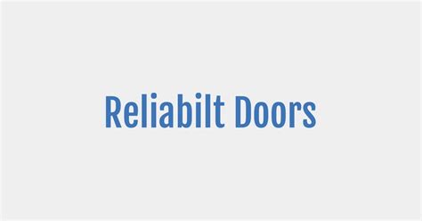 Reliabilt Doors Promo Code — Get 100 Off In April 2024