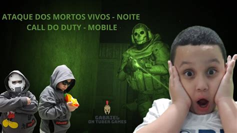Call Of Duty Mobile Ataque Dos Mortos Vivos Noite Youtube