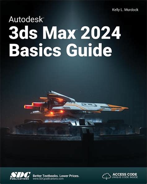 Autodesk 3ds Max 2024 Basics Guide Book 9781630576141 Sdc Publications