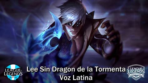 League Of Legends Lee Sin El Dragon De La Tormenta Voz Latina Youtube
