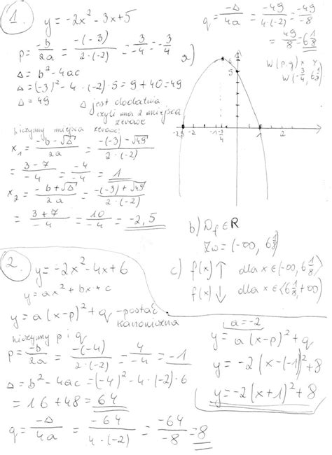 Wyznacz Wzór Funkcji Kwadratowej F Wiedząc że - 1.Dana jest funkcja y= -2x²-3x+5 a)Sporządź jej wykres b) Podaj jej